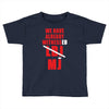 we have already witnessed Toddler T-shirt