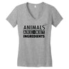 Animals Are Not Ingredients Women's V-Neck T-Shirt