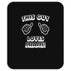 this guy loves miami Mousepad