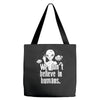 aliens we dont believe in humans Tote Bags