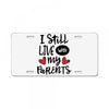 I Still Live With My Parents License Plate
