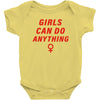 Girls Can Do Anything Baby Bodysuit