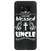 I Am One Blessed Uncle Samsung Galaxy S8