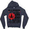 as a scorpio i have 3 sides Zipper Hoodie