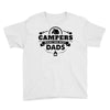 Campers Make the Best Dads Youth Tee