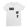 dad of 2 Ladies Fitted T-Shirt