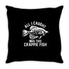 all i caught was this crappie fish Throw Pillow