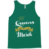 queens are born in march Tank Top