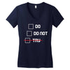 Do or Do Not Women's V-Neck T-Shirt