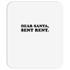 dear santa sent rent Mousepad