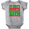 i'm only a morning person on december 25th Baby Onesie