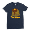 hot mess pancakes Ladies Fitted T-Shirt