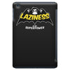 laziness is my superpower iPad Mini