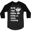 May The Odds Be Ever In Your Favour 3/4 Sleeve Shirt
