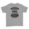 Super Cool Pops Of A Freaking Awesome Grandson Youth Tee