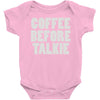 coffee before talkee Baby Onesie