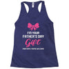 I'm Your Father's Day Gift Mom Says You're Welcome Baby Girl Racerback Tank