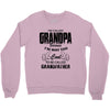 I'm Called Grandpa Because I'm Way Too Cool To Be Called Grandfather Crewneck Sweatshirt