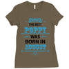 The Best Poppy Was Born In August Ladies Fitted T-Shirt