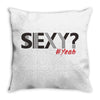 sexy shirt Throw Pillow