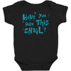 have you seen this snail Baby Bodysuit
