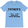 I'm Your Father's Day Gift Mom Says You're Welcome Baby Boy T-Shirt