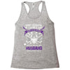Want To Know If There Is L fe After Death Mess With My Husband And Fin Racerback Tank