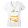 My Daughter Super Awesome Dad Women's V-Neck T-Shirt