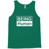being human Tank Top