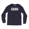 slacker Long Sleeve Shirts