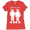 never dive alone scuba diving Ladies Fitted T-Shirt