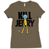 kill jerry Ladies Fitted T-Shirt