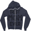 best mom ever Zipper Hoodie