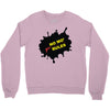 no mo rules Crewneck Sweatshirt