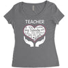 heart of a teacher. if you think my hands are full, you should see my Women's Triblend Scoop T-shirt