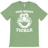 this might tickle T-Shirt