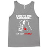 come to the darkside Tank Top