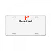 i2 keep it real License Plate