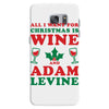 all i want for christmas is wine and adam levine Samsung Galaxy S7