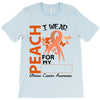 wear peach for  my [you can write any name] T-Shirt