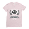 vintage quality without compromise 1970 aged to perfection Ladies Fitted T-Shirt