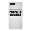 props to ya mama iPhone 7 Plus Case