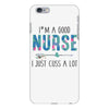 i&rsquo;m a good nurse iPhone 6 Plus/6s Plus Case