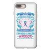 Never Underestimate the Strength of a Thyroid Cancer Warrior iPhone 8 Plus