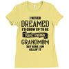 Perfect Freakin Grandmom Ladies Fitted T-Shirt