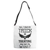 trick or treating &amp; ask for wine Adjustable Strap Totes
