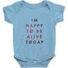 To Be Alive (a233) Baby Onesie