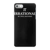irrational but well rounded iPhone 7 Case