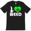 i love weed fun T-Shirt