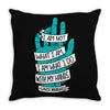 not what i am Throw Pillow